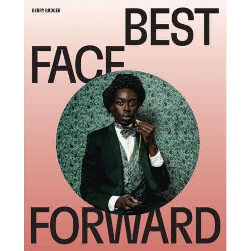 Best Face Forward - Gerry Badger