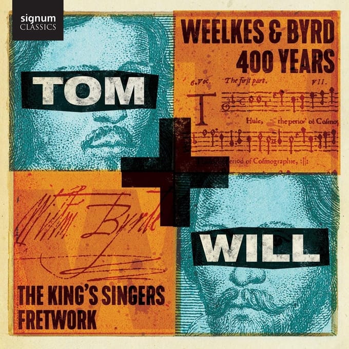 Tom & Will - Weelkes & Byrd 400 Years - Singers, The King's ! Fretwork