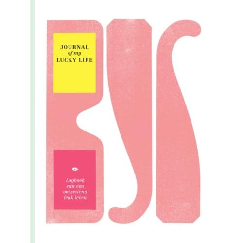Journal Of My Lucky Life - Frederike Schouten