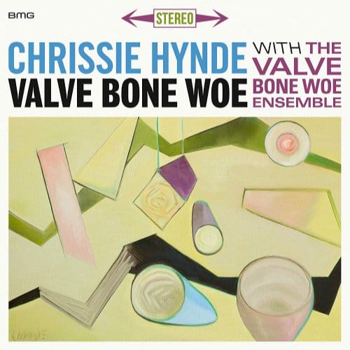 Valve Bone Woe - Chrissie Hynde & The Valve Bon