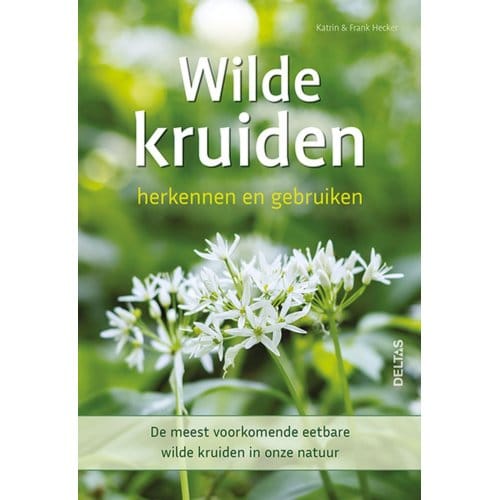 Wilde Kruiden Herkennen En Gebruiken - Katrin Hecker