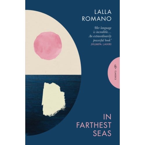 In Farthest Seas - Pushkin Press Classics - Lalla Romano