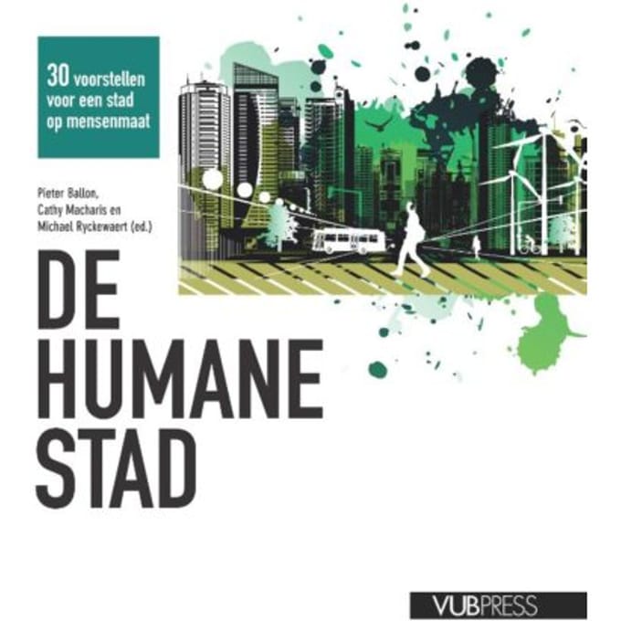 De Humane Stad - Stadsschriften - Pieter Ballon