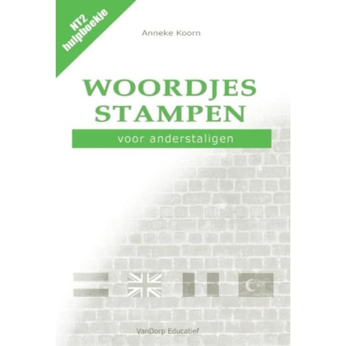 Woordjes Stampen Voor Anderstaligen - Nt2-Hulpboekjes - Anneke Koorn