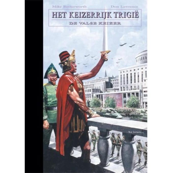 De Valse Keizer - De Opkomst En Ondergang Van Het Keizerrijk Trigië - Don Lawrence