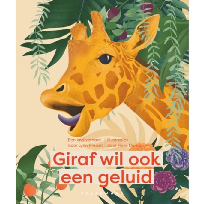Giraf Wil Ook Een Geluid - Pelkmans - Lynn Pinsart