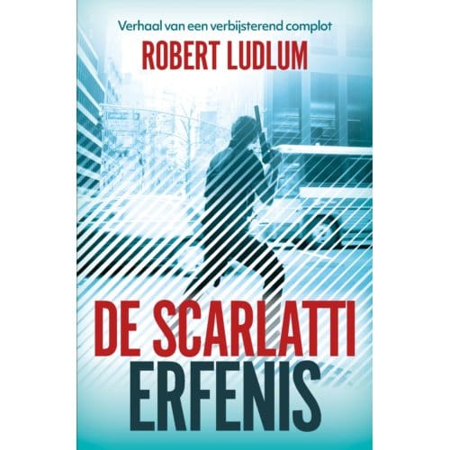 De Scarlatti Erfenis - Robert Ludlum