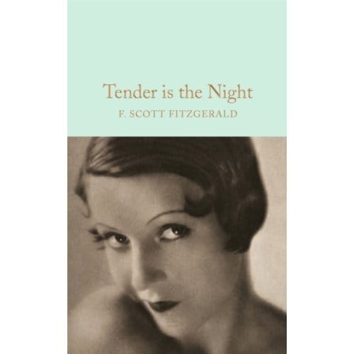 Tender Is The Night - Macmillan Collector's Library - F. Scott Fitzgerald