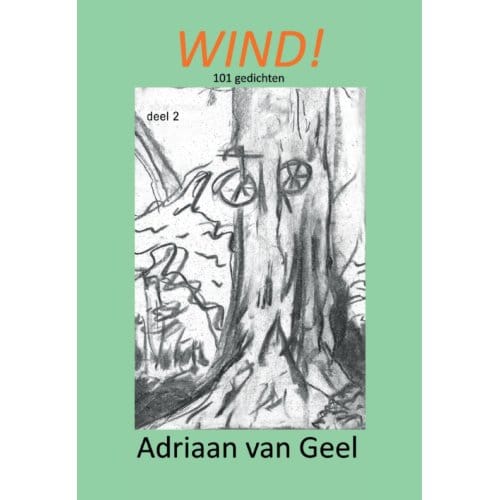 Wind! / 2 - Adriaan Van Geel