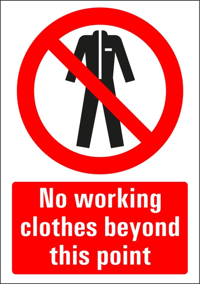 No working clothes beyond this point sticker 148 x 210 mm