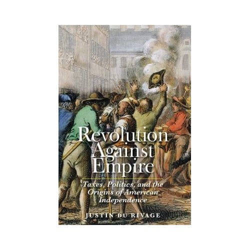 Revolution Against Empire - Justin du Rivage