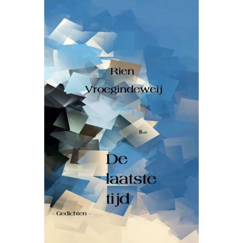 De Laatste Tijd - Bordeauxreeks - Rien Vroegindeweij
