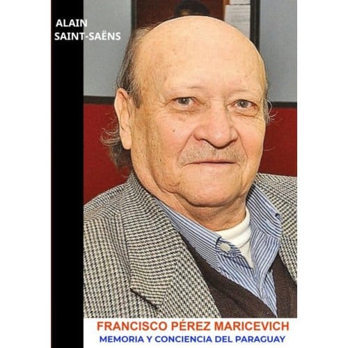 Francisco Pérez Maricevich - Alain Saint-Saëns