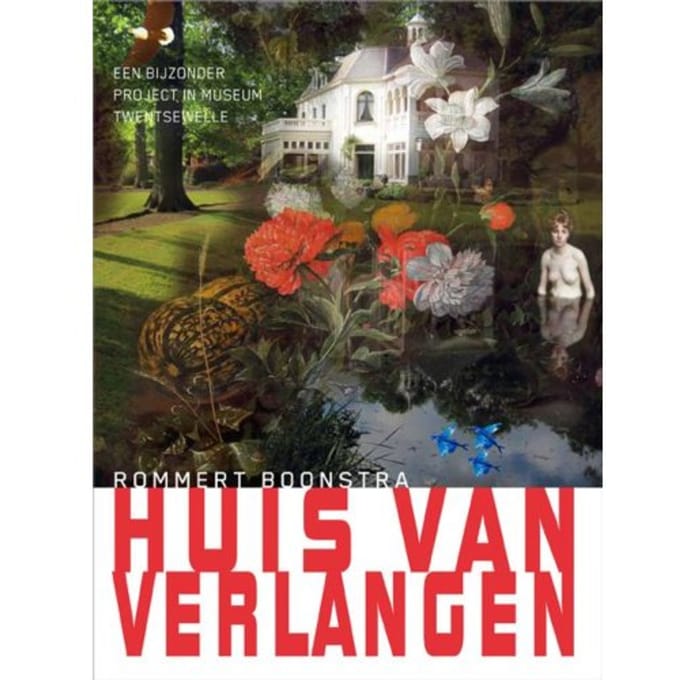 Huis Van Verlangen - Rommert Boonstra