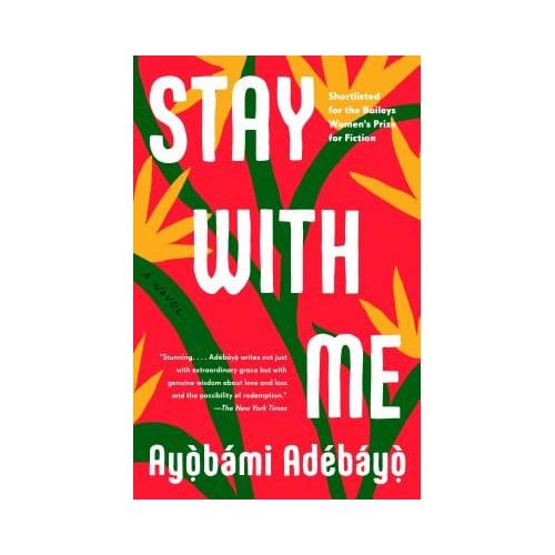 Stay With Me - Ayobami Adebayo