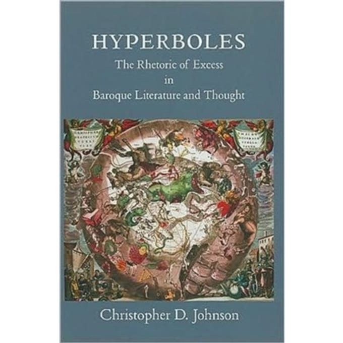 Hyperboles - Harvard Studies In Comparative Literature - Christopher D. Johnson