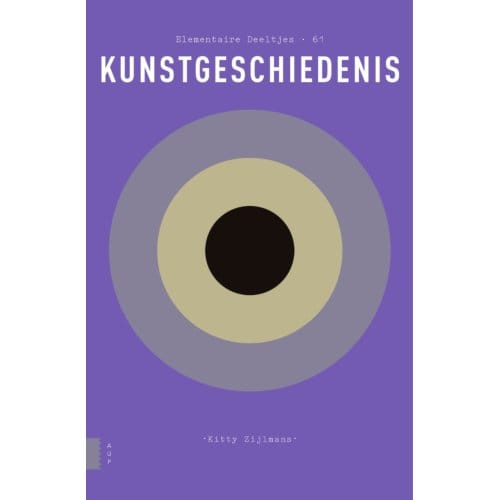 Kunstgeschiedenis - Elementaire Deeltjes - Kitty Zijlmans