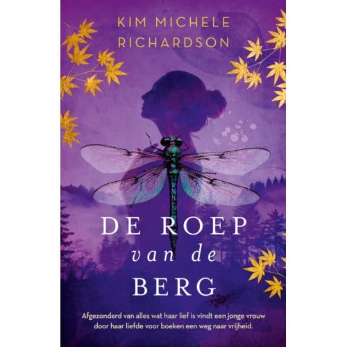 De Roep Van De Berg - De Laatste Libelle - Kim Michele Richardson