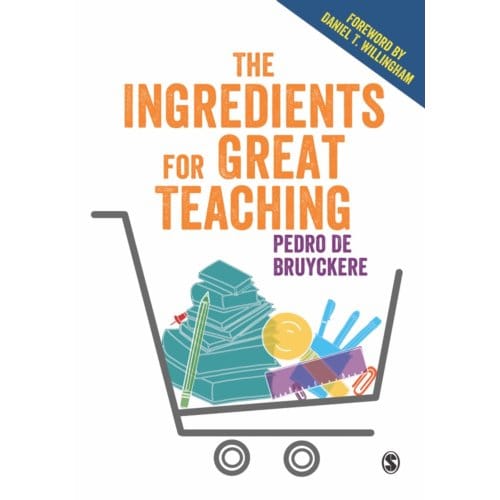 The Ingredients For Great Teaching - Pedro De Bruyckere