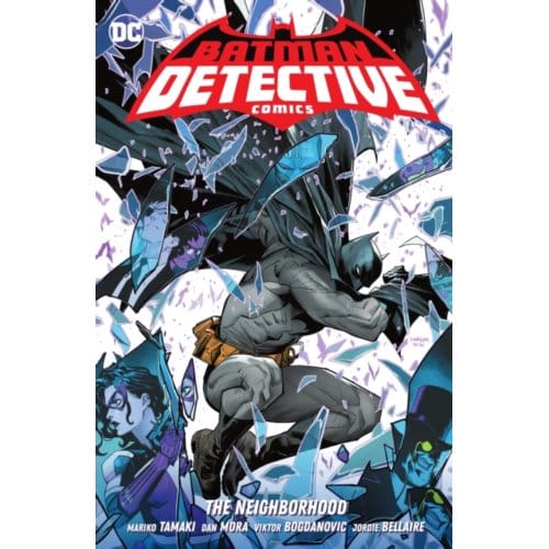 Batman: Detective Comics Vol. 1: The Neighborhood - Mariko Tamaki