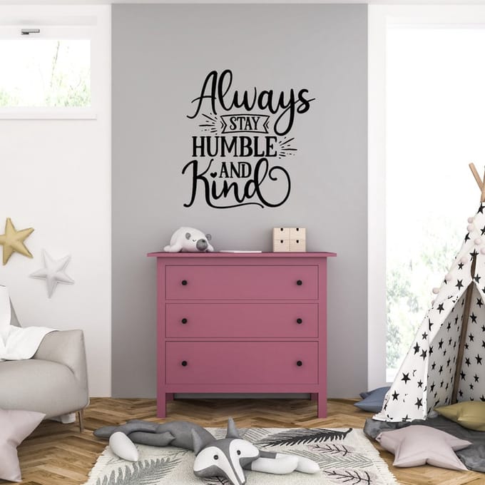 Muursticker - Always Stay Humble And Kind - 46,4 x 48 - Zwart