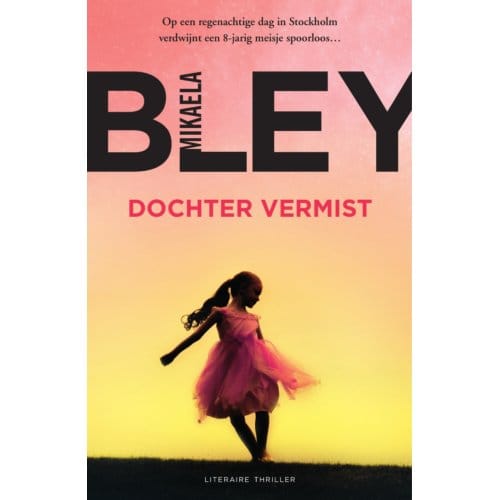 Dochter Vermist - Ellen Tamm - Mikaela Bley