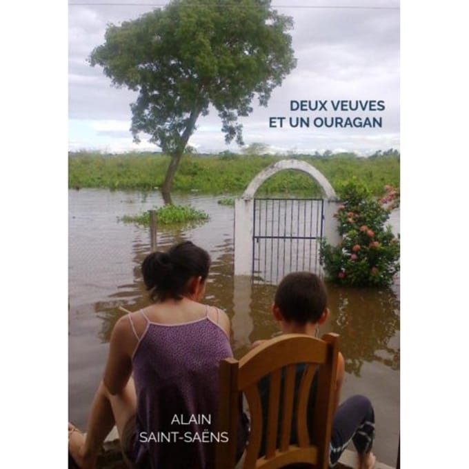 Deux Veuves Et Un Ouragan - Alain Saint-Saëns