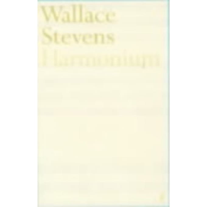 Harmonium - Wallace Stevens