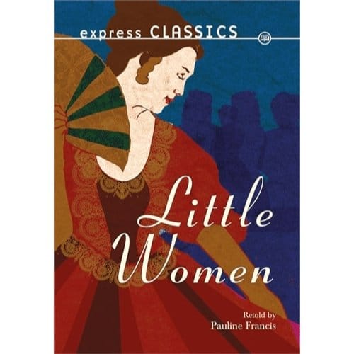 Little Women - Louisa May Alcott