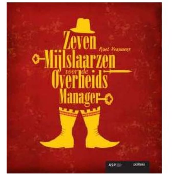 Zevenmijlslaarzen Voor De Overheidsmanager - Roel Verhaert