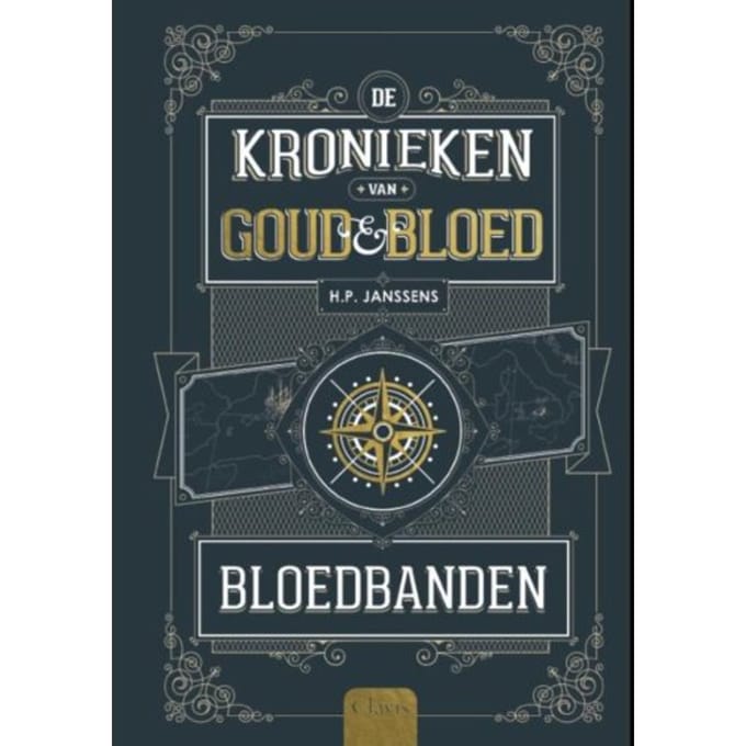 Bloedbanden - De Kronieken Van Goud & Bloed - H.P. Janssens