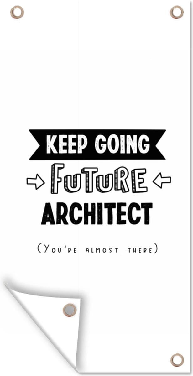 Schuttingposter Onderwijs - Uni - Architect - Studenten - Quotes - 100x200 cm - Tuindoek