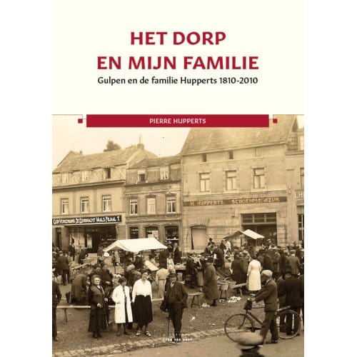 Het Dorp En Mijn Familie - Pierre Hupperts