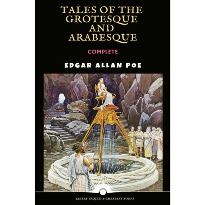 Tales Of The Grotesque And Arabesque - Edgar Allan Poe