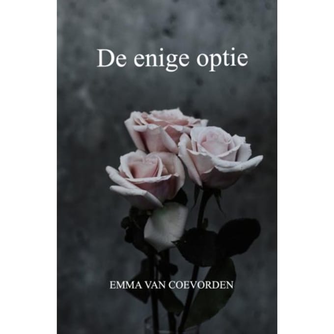 De Enige Optie - Emma Van Coevorden