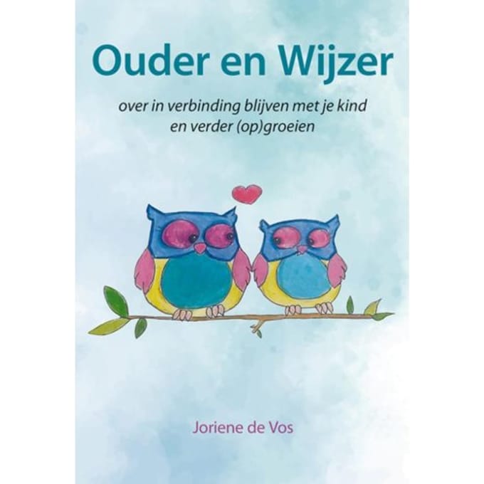 Ouder En Wijzer - Joriene de Vos