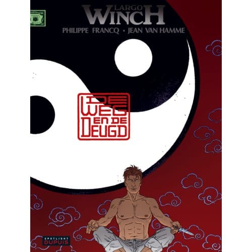 De Weg En De Deugd - Largo Winch - Philippe Francq