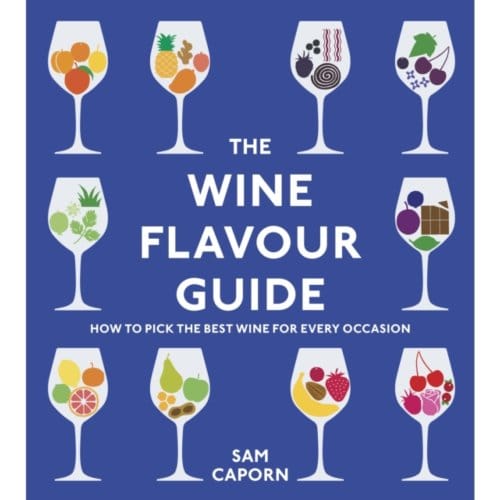 The Wine Flavour Guide - Sam Caporn