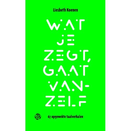 Wat Je Zegt, Gaat Vanzelf - Liesbeth Koenen