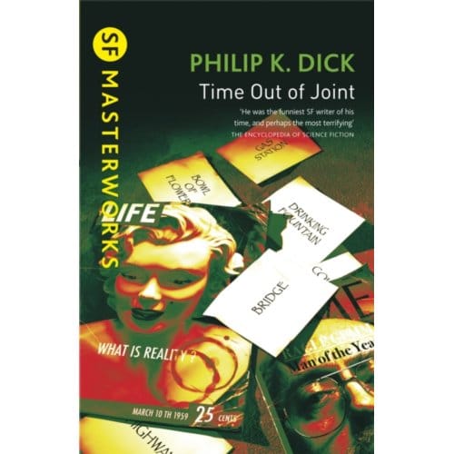 Time Out Of Joint - S.F. Masterworks - Philip K Dick