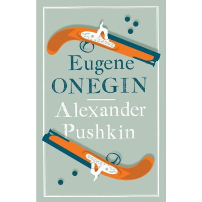 Eugene Onegin - Evergreens - Alexander Pushkin