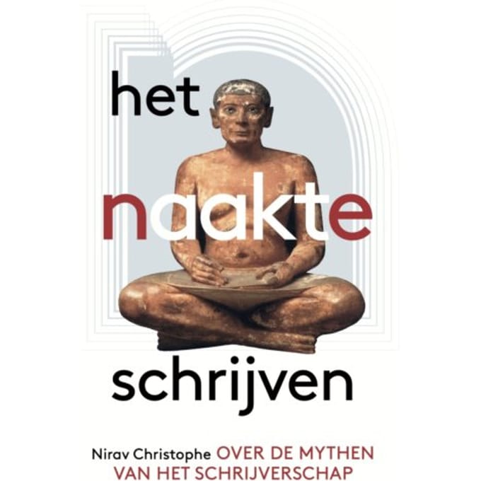 Het Naakte Schrijven - Nirav Christophe