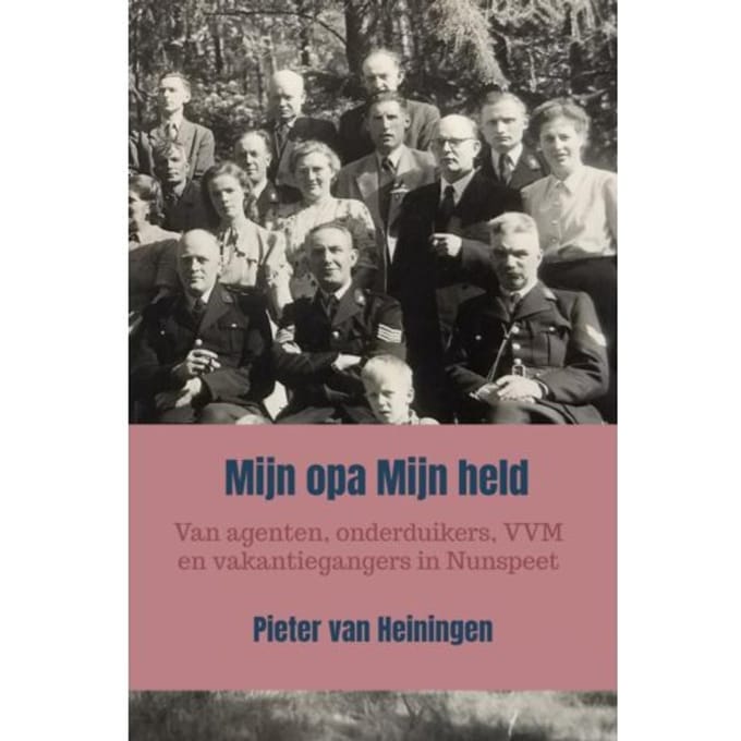 Mijn Opa Mijn Held - Pieter Van Heiningen