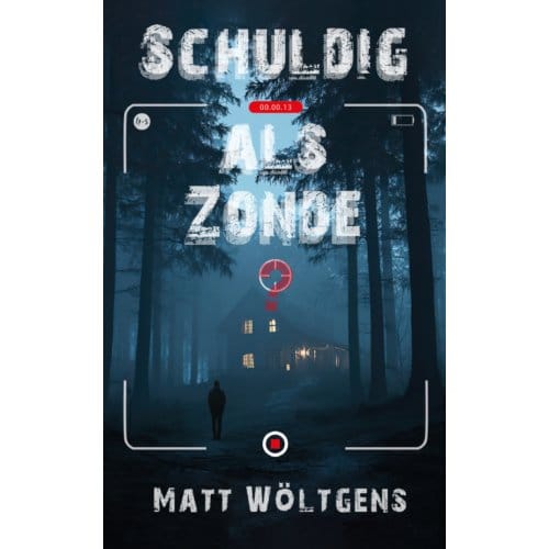 Schuldig Als Zonde? - Matt Wöltgens
