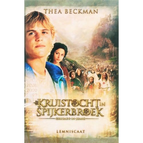 Kruistocht In Spijkerbroek - Thea Beckman
