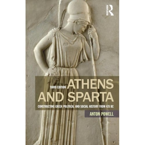 Athens And Sparta - Anton Powell