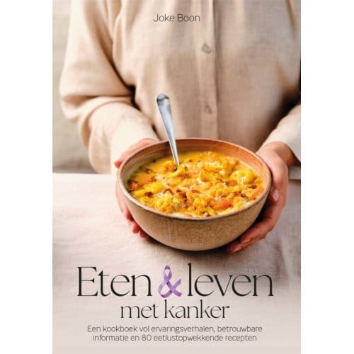 Eten En Leven Met Kanker - Joke Boon
