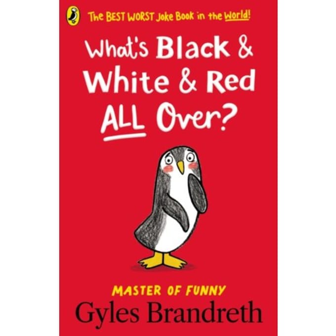 What's Black And White And Red All Over? - Gyles Brandreth