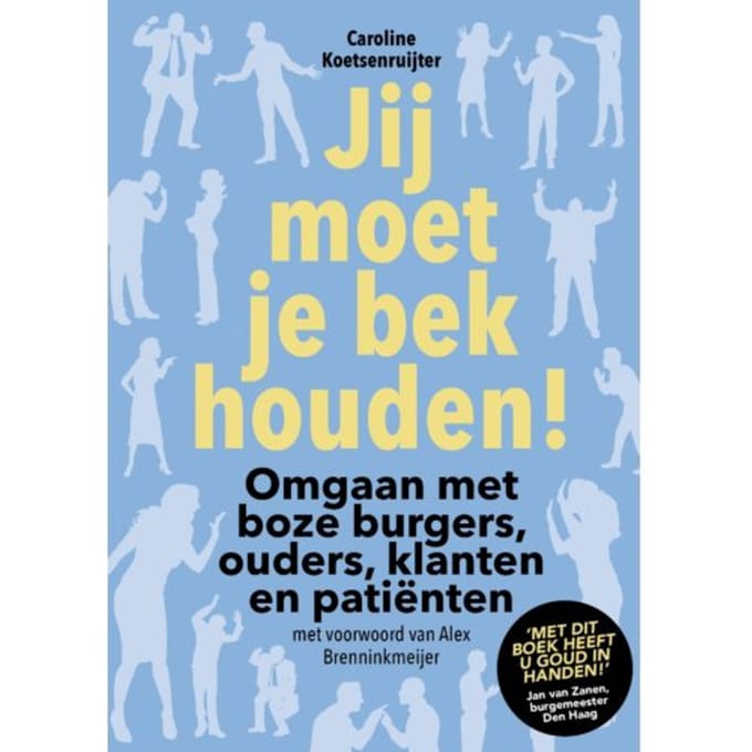 Jij Moet Je Bek Houden! - Caroline Koetsenruijter