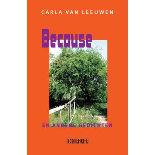 Because En Andere Gedichten - Carla van Leeuwen